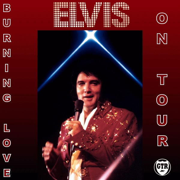 Burning Love - Elvis On Tour