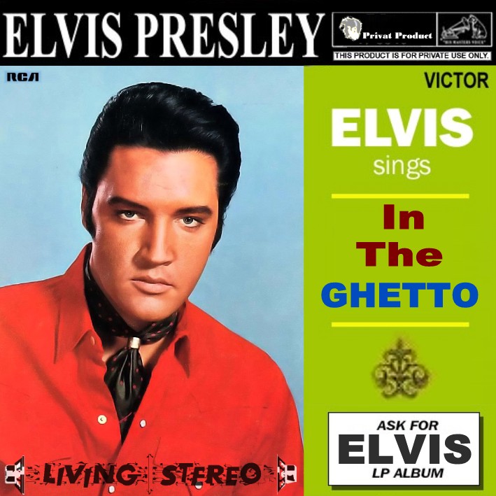 Elvis Sings In The Ghetto