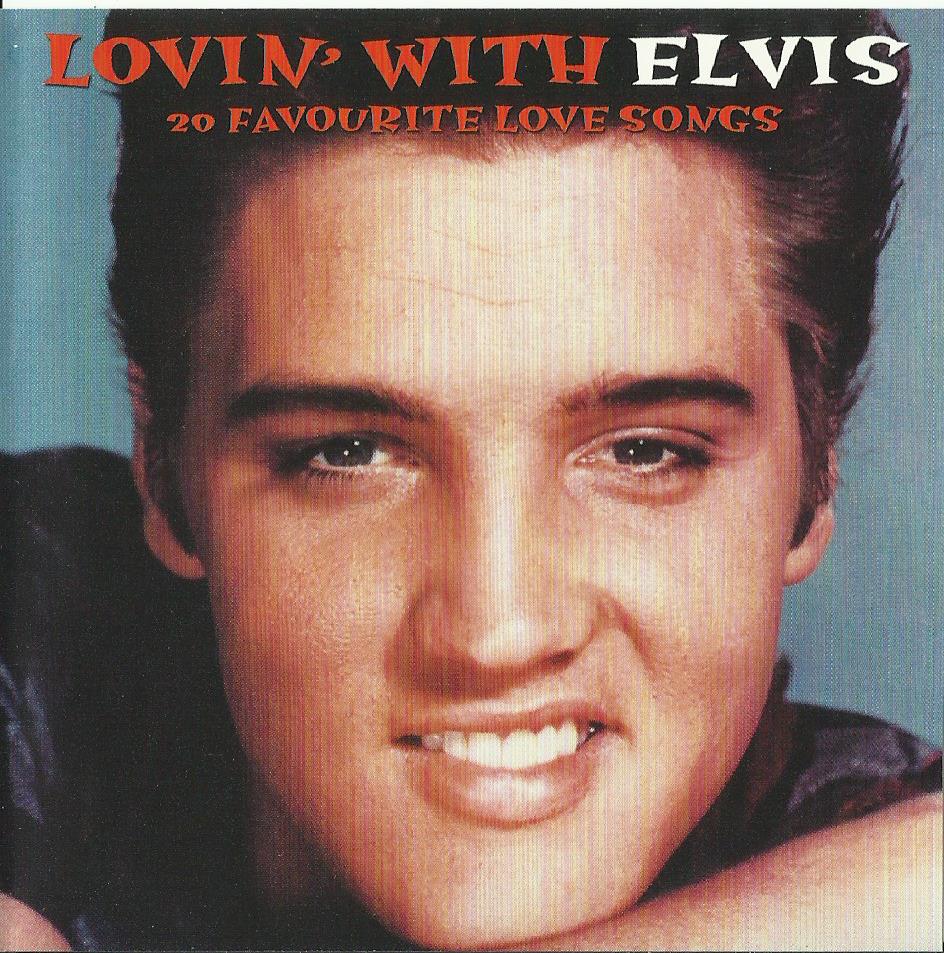 Lovin' With Elvis - 20 Favourite Love Songs